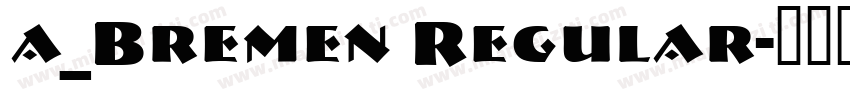 a_Bremen Regular字体转换